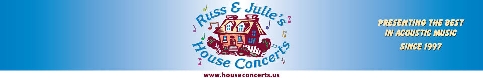 Russ & Julie's House Concerts Header